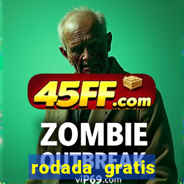rodada gratis estrela bet